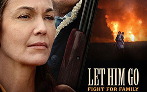 Thomas Bezucha`s directed drama-thriller film, `Let Him Go` (Release - November 06, 2020)